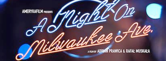 a night on milwaukee ave